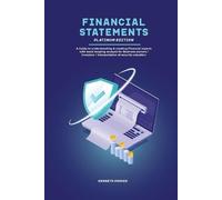 Keneth Parkerr Financial Statements Platinum Edition - A Guide to un (Tascabile)