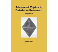 Keng Siau Advanced Topics in Database Research (Copertina rigida)
