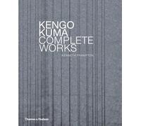 Kengo Kuma: Complete Works