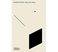 Point Line Plane by Kengo Kuma