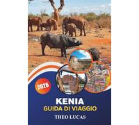 Kenia Guida Di Viaggio 2026: Esplora la fauna selvatica, una cultura vibrante, safari emozionanti e spiagge incontaminate per la migliore avventura africana