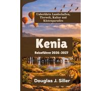 Kenia Reiseführer 2026-2027