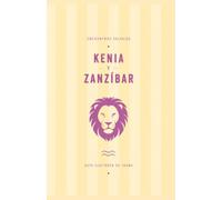 Kenia y Zanzíbar: Guía de fauna