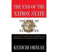 Kenichi Ohmae The End of the Nation-State (Tascabile)