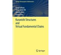 Kenji Fukaya Yong-Geun Oh Hirosh Kuranishi Structures and Virtual Fu (Tascabile)