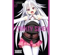 Kenji Saito Trinity Seven, Vol. 17 (Tascabile) TRINITY SEVEN 7 MAGICIANS GN