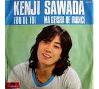 Kenji Sawada - fou de toi, ma geisha de france