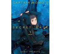 Kenji Tsuruta Dana Lewis Captain Momo's Secret Base Volume 1 (Tascabile)