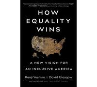 Kenji Yoshino David Glasgow How Equality Wins (Copertina rigida)