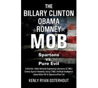 Kenly Ryan Osterhout The Billary Clinton Obama Romney MOB (Copertina rigida)