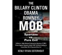 Kenly Ryan Osterhout The Billary Clinton Obama Romney MOB (Tascabile)