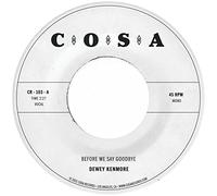 Kenmore, Dewey - Before We Say Goodbye [Import]