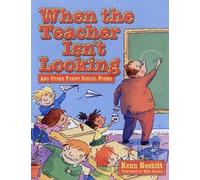 Kenn Nesbitt When the Teacher Isn't Looking (Tascabile) Giggle Poetry