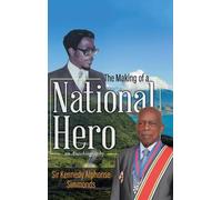 Kennedy Alphonse Simmonds The Making of a National Hero (Copertina rigida)