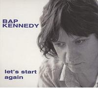 Kennedy, Bap - Let's Start Again