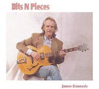 Kennedy, James - Bits N Pieces