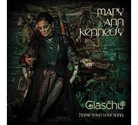 Mary Ann Kennedy Glaschu: Home Town Love Song (CD) Album