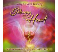 Kennedy, Mary Grevelle - Gateway of the Heart