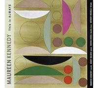 Kennedy, Maureen - This Is Always