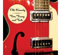 Kennedy, Pete - Tone Twang & Taste