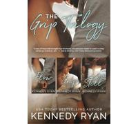 Kennedy Ryan The Grip Trilogy (Tascabile) Grip