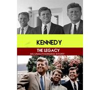 Kennedy The Legacy - An Unauthorized Story (DVD)