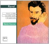 Kenner, Kevin - Piano Miroirs, La Valse, Other Works for Solo Piano (CD) Album