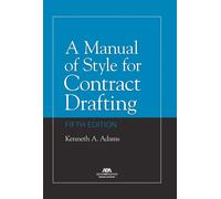 Kenneth A. Adam A Manual of Style for Contract Drafting, Fift (Copertina rigida)
