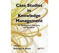 Kenneth A Grant Case Studies in Knowledge Management (Tascabile)