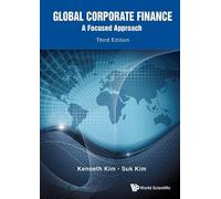 Kenneth A Kim S Global Corporate Finance: A Focused Approach (Copertina rigida)
