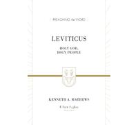 Kenneth A. Mathews Leviticus (Copertina rigida) Preaching the Word
