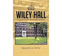 Kenneth A. Pettit Wiley Hall (Tascabile)