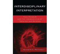 Kenneth A. Reynhout Interdisciplinary Interpretation (Tascabile)