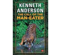 Kenneth Anderson Call of the Man-Eater (Tascabile)