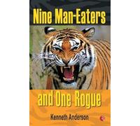 Kenneth Anderson Nine Man Eaters and One Rogue (Tascabile)