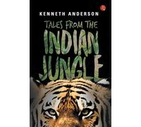 Kenneth Anderson Tales from the Indian Jungle (Tascabile)