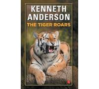 Kenneth Anderson The Tiger Roars (Tascabile)