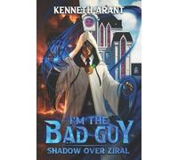 Kenneth Arant I'm the Bad Guy? (Tascabile) I'm the Bad Guy