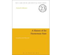 Kenneth Atkinson A History of the Hasmonean State (Tascabile)