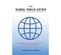 Kenneth B Powers The Global Public Estate (Tascabile)
