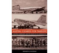 Kenneth B. Ragsdale Austin, Cleared for Takeoff (Tascabile)