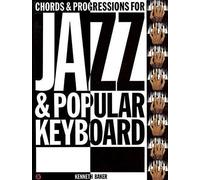 Kenneth Baker Chords And Progressions for Jazz And Popular Keyb. (Tascabile)