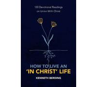 Kenneth Berding How to Live an 'In Christ' Life (Tascabile)