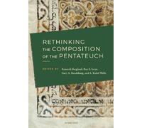 Kenneth Bergland Rethinking the Composition of the Pentateuch (Tascabile)
