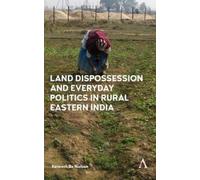 Kenneth Bo Niel Land Dispossession and Everyday Politics in R (Copertina rigida)