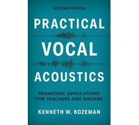 Kenneth Bozeman Practical Vocal Acoustics (Copertina rigida)