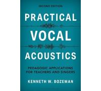 Kenneth Bozeman Practical Vocal Acoustics (Tascabile)