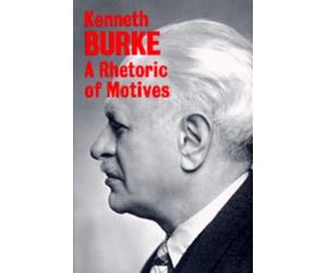 Kenneth Burke A Rhetoric of Motives (Tascabile)