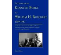 Kenneth Burke Bona Letters from Kenneth Burke to William H. Ruecker (Tascabile)