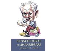 Kenneth Burke Kenneth Burke on Shakespeare (Copertina rigida)